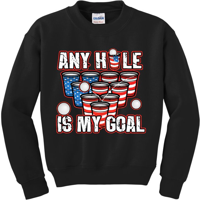 Any Hole Is My Goal 4th of July Funny Beer Pong Game Kids Sweatshirt