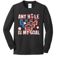 Any Hole Is My Goal 4th of July Funny Beer Pong Game Kids Long Sleeve Shirt