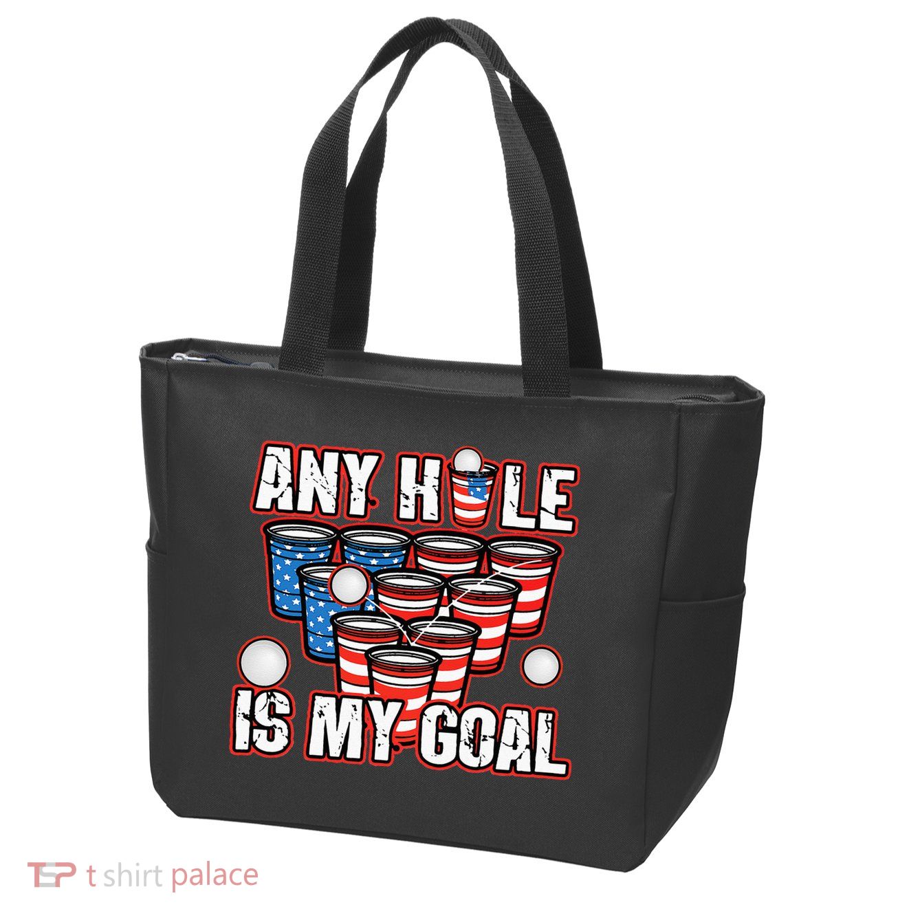 Any Hole Is My Goal 4th of July Funny Beer Pong Game Zip Tote Bag