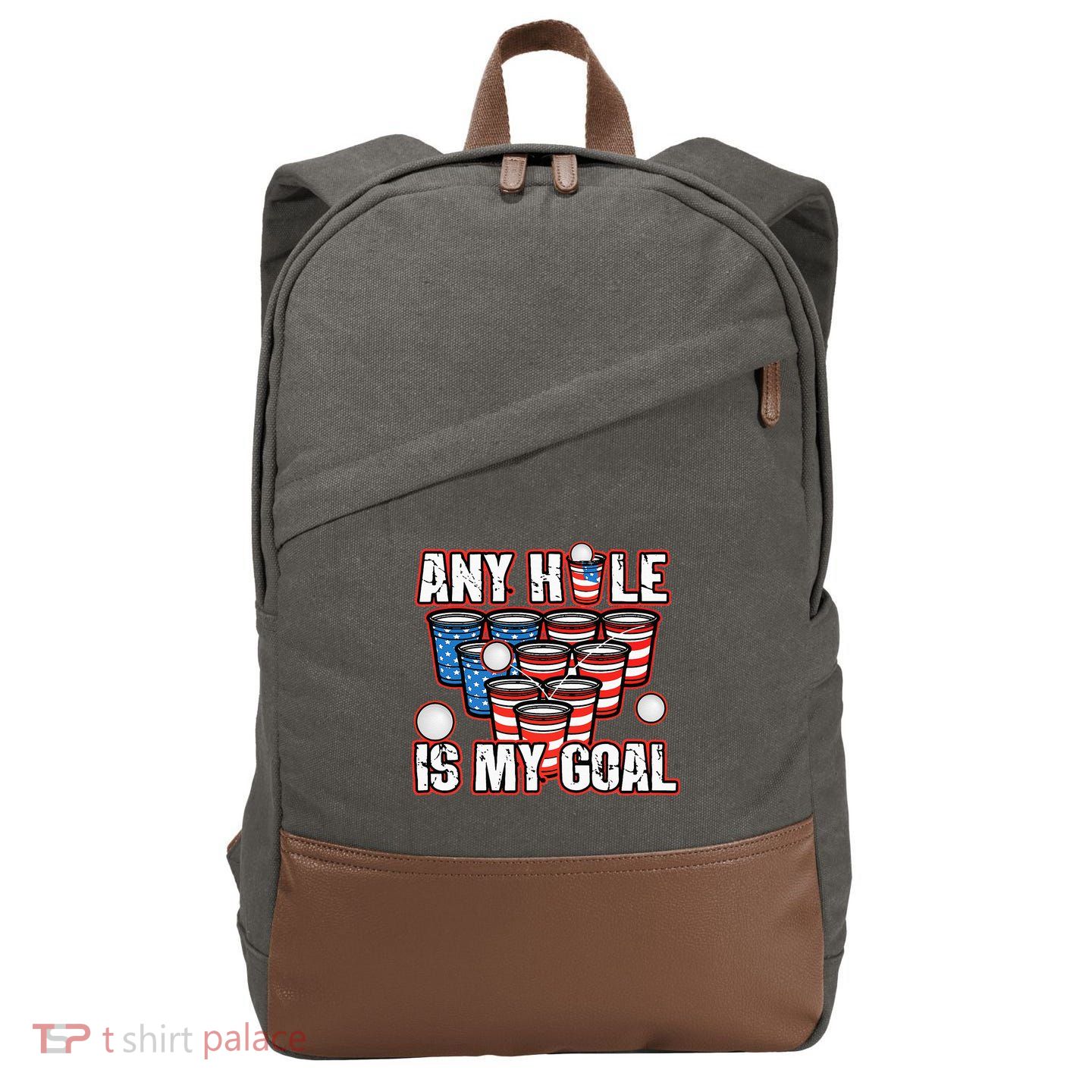 Any Hole Is My Goal 4th of July Funny Beer Pong Game Cotton Canvas Backpack
