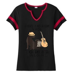 A House Is Not A Home Without A Dog And Guitar Ladies Halftime Notch Neck Tee