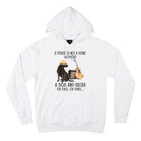 A House Is Not A Home Without A Dog And Guitar Hoodie