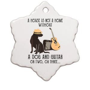 A House Is Not A Home Without A Dog And Guitar Or Two Ceramic Star Ornament