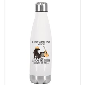 A House Is Not A Home Without A Dog And Guitar Or Two Stainless Steel Insulated Water Bottle