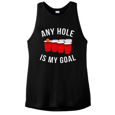 Any Hole Is My Goal Beer Pong Party College Studen Ladies PosiCharge Tri-Blend Wicking Tank