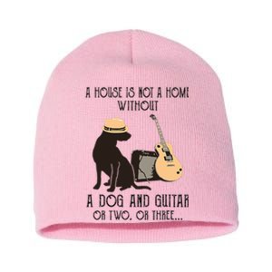 A House Is Not A Home Without A Dog And Guitar Or Two Short Acrylic Beanie