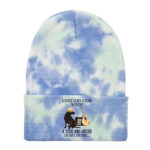 A House Is Not A Home Without A Dog And Guitar Or Two Tie Dye 12in Knit Beanie