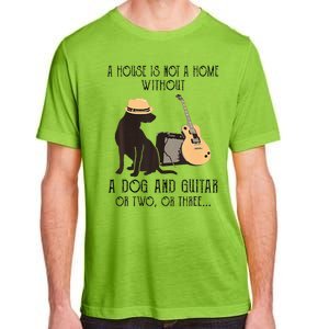 A House Is Not A Home Without A Dog And Guitar Or Two Adult ChromaSoft Performance T-Shirt