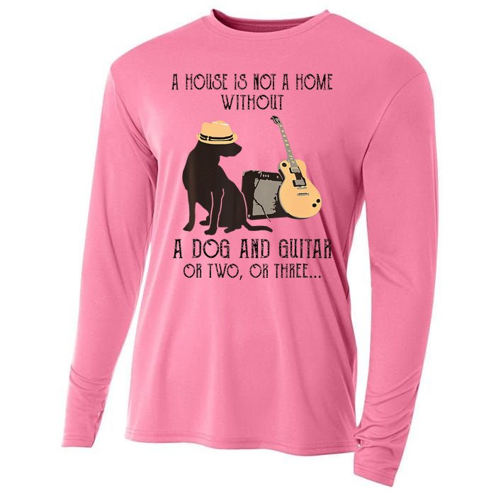 A House Is Not A Home Without A Dog And Guitar Or Two Cooling Performance Long Sleeve Crew