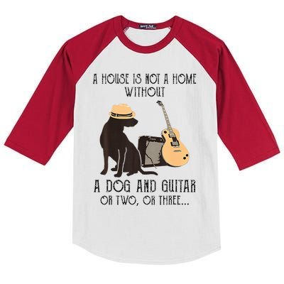 A House Is Not A Home Without A Dog And Guitar Or Two Kids Colorblock Raglan Jersey