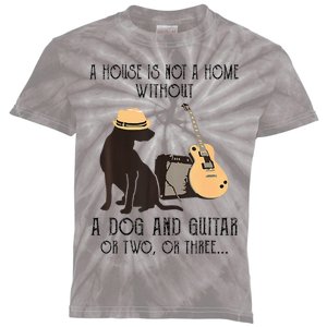 A House Is Not A Home Without A Dog And Guitar Or Two Kids Tie-Dye T-Shirt