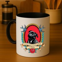 A House Is Not A Home Without A Pug Traditional Tattoo Style Mug