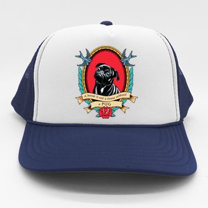 A House Is Not A Home Without A Pug Traditional Tattoo Style Trucker Hat