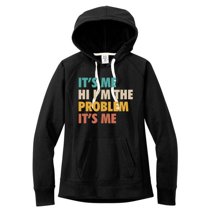 Anti Hero It's Me Hi I'm The Problem It's Me Retro Vintage Women's Fleece Hoodie