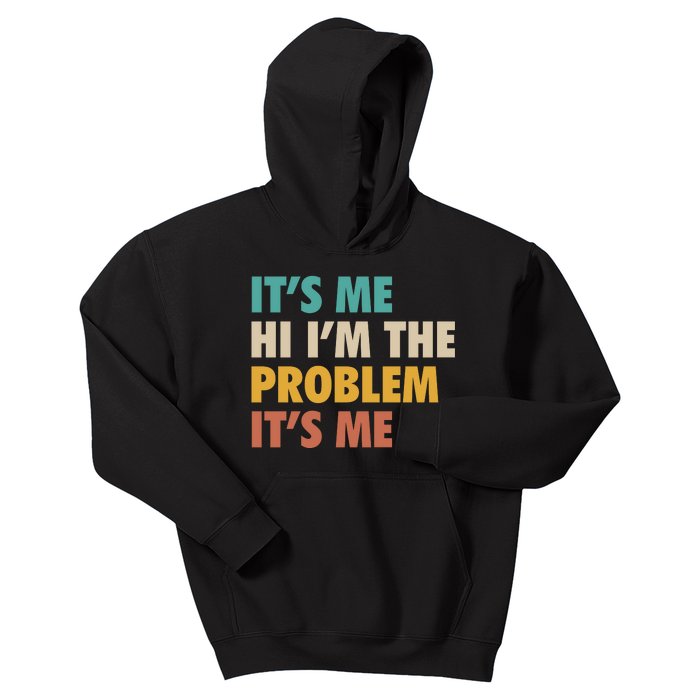 Anti Hero It's Me Hi I'm The Problem It's Me Retro Vintage Kids Hoodie