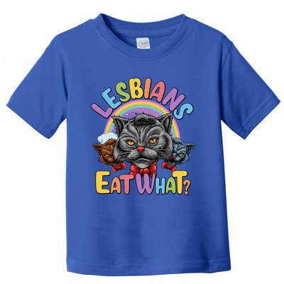 Adult Humor Lesbians Eat What Pussy Cat Funny Lgbt Pride Gift Toddler T-Shirt