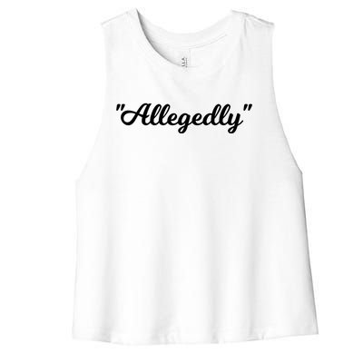 Allegedly Humor Lawyer Quote Funny Attorney Law School Gift Women's Racerback Cropped Tank