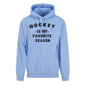 Adults Hockey Lover Hockey Is My Favorite Season Meaningful Gift Unisex Surf Hoodie