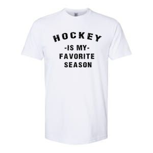 Adults Hockey Lover Hockey Is My Favorite Season Meaningful Gift Softstyle CVC T-Shirt