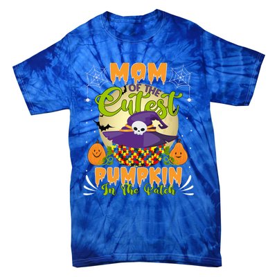 Autism Halloween Mom Of The Cutest Pumpkin In The Patch Meaningful Gift Tie-Dye T-Shirt