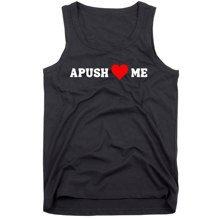 Apush Heart Me Students Teachers Tank Top