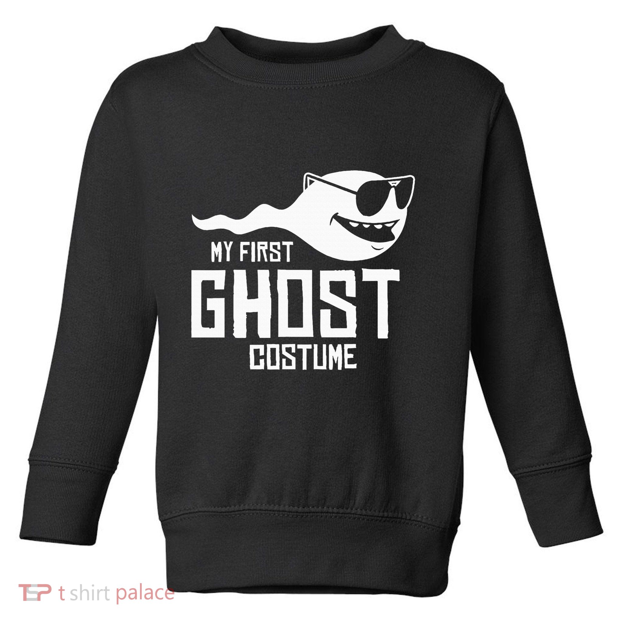 Adult Humor My First Ghost Costume Funny Halloween Gift Toddler Sweatshirt