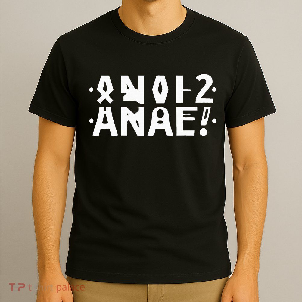 Anal Hidden Message The Original 2024 T-Shirt