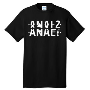 Anal Hidden Message The Original 2024 Tall T-Shirt