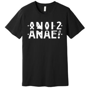 Anal Hidden Message The Original 2024 Premium T-Shirt