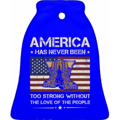 America Has Never Been Too Strong Army Veteran Gift Ceramic Bell Ornament