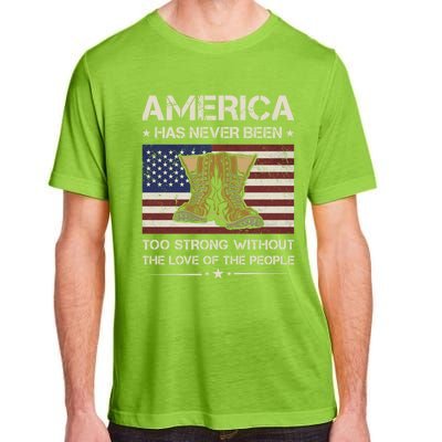 America Has Never Been Too Strong Army Veteran Meaningful Gift Adult ChromaSoft Performance T-Shirt