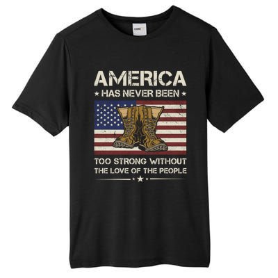 America Has Never Been Too Strong Army Veteran Meaningful Gift Tall Fusion ChromaSoft Performance T-Shirt