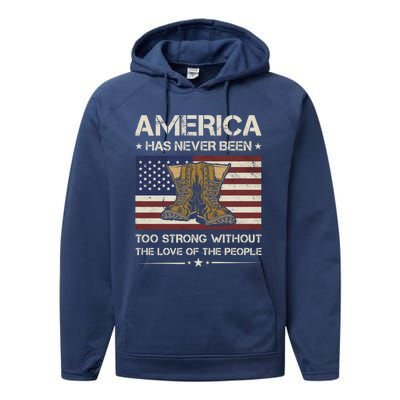 America Has Never Been Too Strong Army Veteran Meaningful Gift Performance Fleece Hoodie