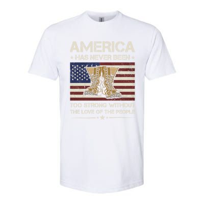 America Has Never Been Too Strong Army Veteran Meaningful Gift Softstyle CVC T-Shirt