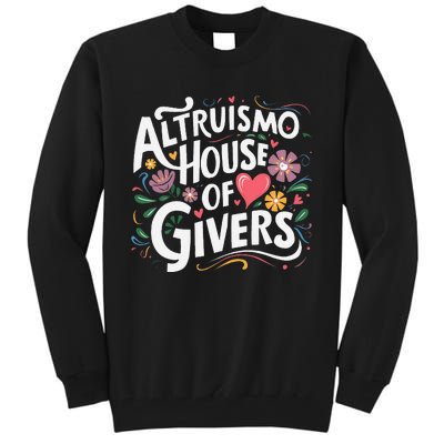 Altruismo House Of Givers Rca Givers School Spirit Gift Tall Sweatshirt