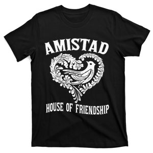 Amistad House Of Friendship Rca Friendly School Spirit T-Shirt