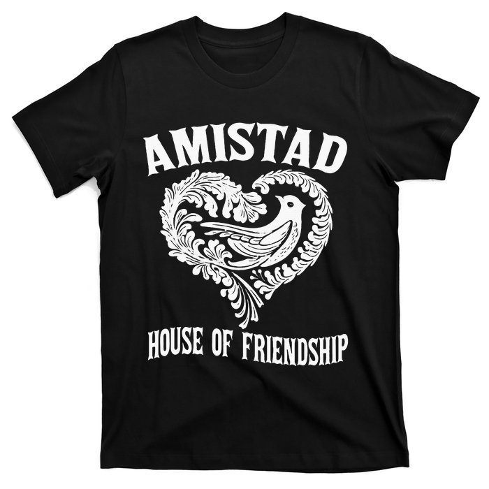 Amistad House Of Friendship Rca Friendly School Spirit T-Shirt