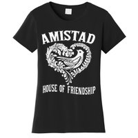 Amistad House Of Friendship Rca Friendly School Spirit Women's T-Shirt