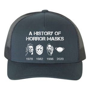 A History Of Horror Masks Halloween And Movie Gift Yupoong Adult 5-Panel Trucker Hat