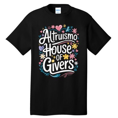 Altruismo House Of Givers School Spirit Tall T-Shirt