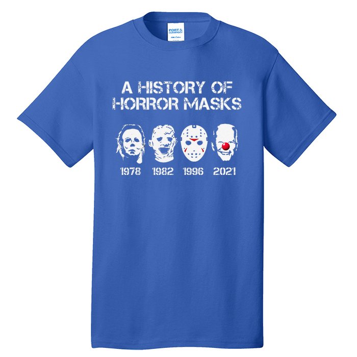 A History Of Horror Masks Halloween Funny Costume Tall T-Shirt