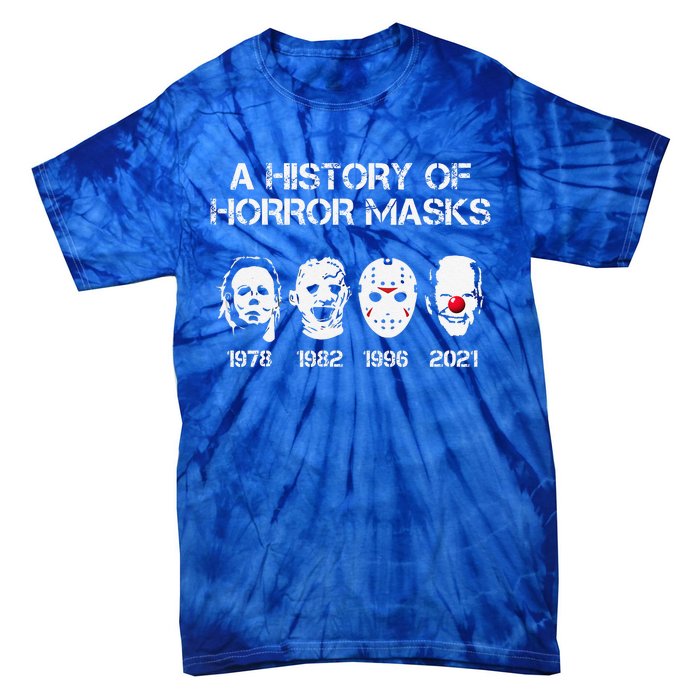 A History Of Horror Masks Halloween Funny Costume Tie-Dye T-Shirt