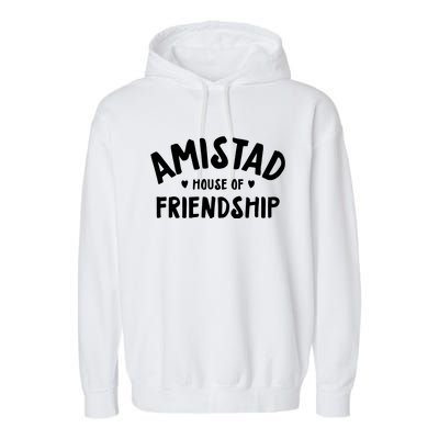 Amistad House Of Friendship Garment-Dyed Fleece Hoodie