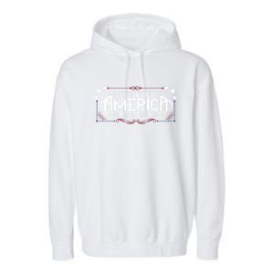 America Home Of The Free Because Of The Brave Patriotic Gift Garment-Dyed Fleece Hoodie