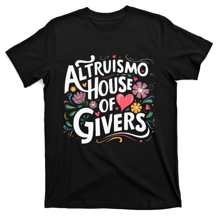 Altruismo House Of Givers Rca Givers School Spirit T-Shirt