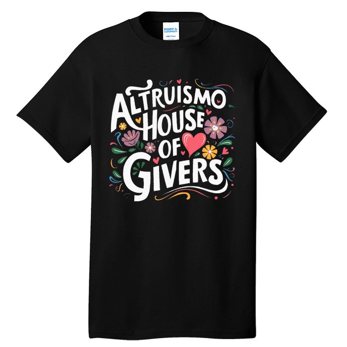 Altruismo House Of Givers Rca Givers School Spirit Tall T-Shirt