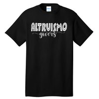 Altruismo House Of Givers Rca Givers School Spirit Gift Tall T-Shirt