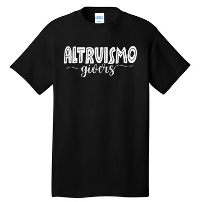 Altruismo House Of Givers Rca Givers School Spirit Gift Tall T-Shirt