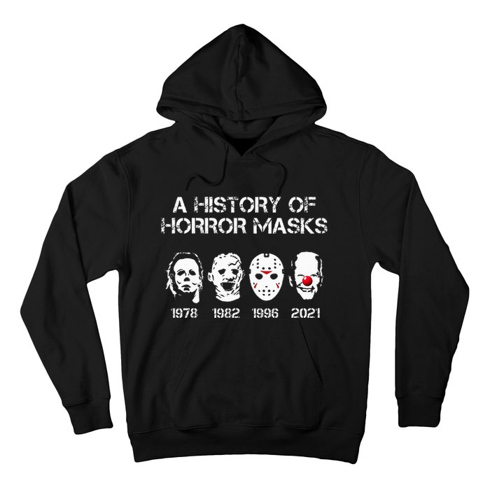 A History Of Horror Masks Halloween Funny Costume Anti Biden Hoodie