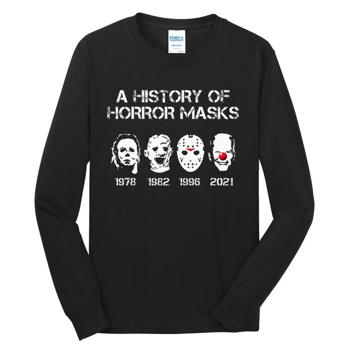 A History Of Horror Masks Halloween Funny Costume Anti Biden Tall Long Sleeve T-Shirt